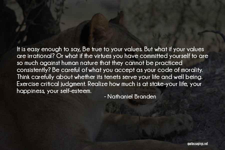 About Being True To Yourself Quotes By Nathaniel Branden