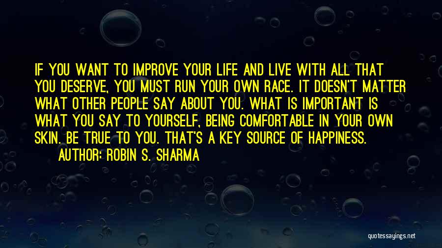 About Being True To Yourself Quotes By Robin S. Sharma