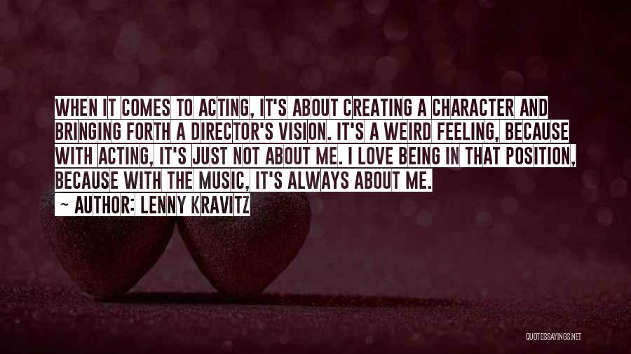 About Being Weird Quotes By Lenny Kravitz