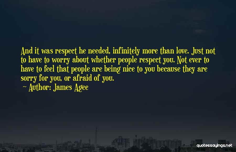 About Being You Quotes By James Agee