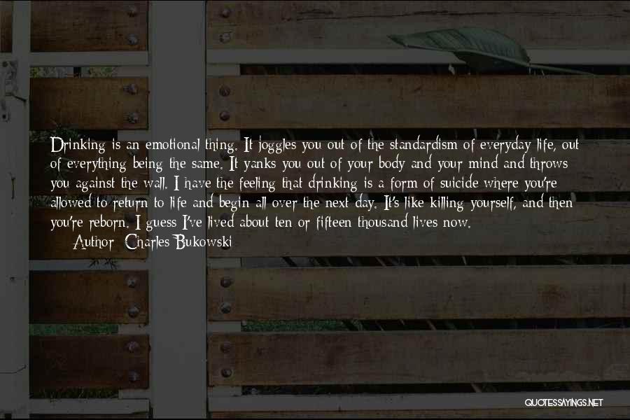 About Being Yourself Quotes By Charles Bukowski