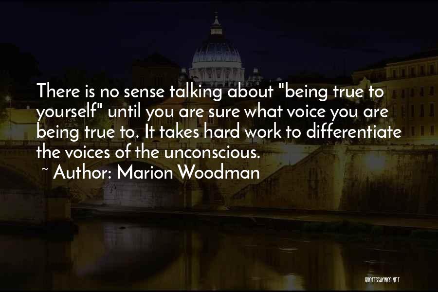 About Being Yourself Quotes By Marion Woodman