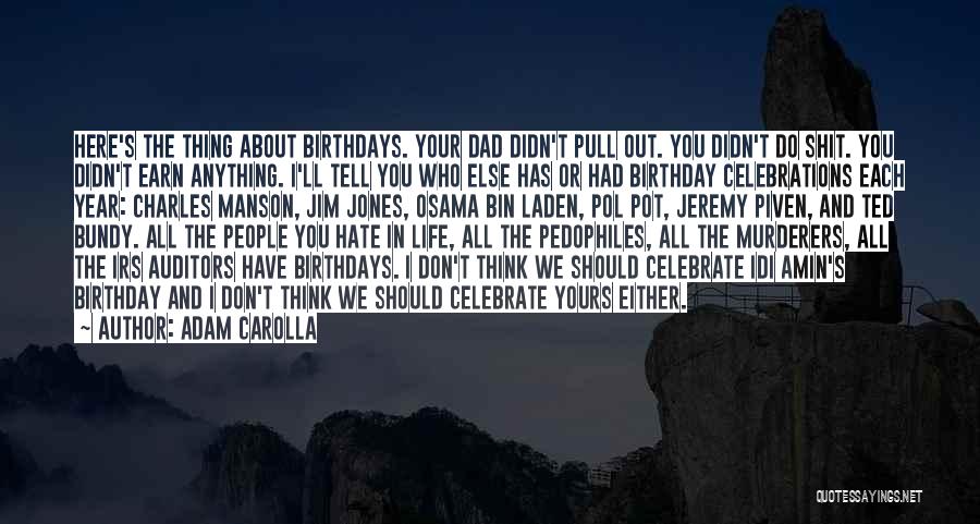 About Birthday Quotes By Adam Carolla