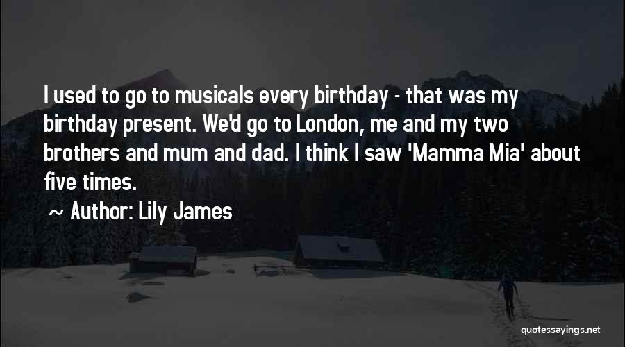 About Birthday Quotes By Lily James