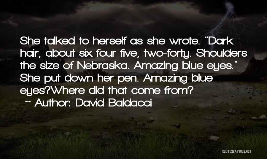 About Blue Eyes Quotes By David Baldacci