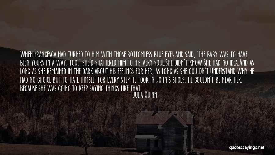 About Blue Eyes Quotes By Julia Quinn