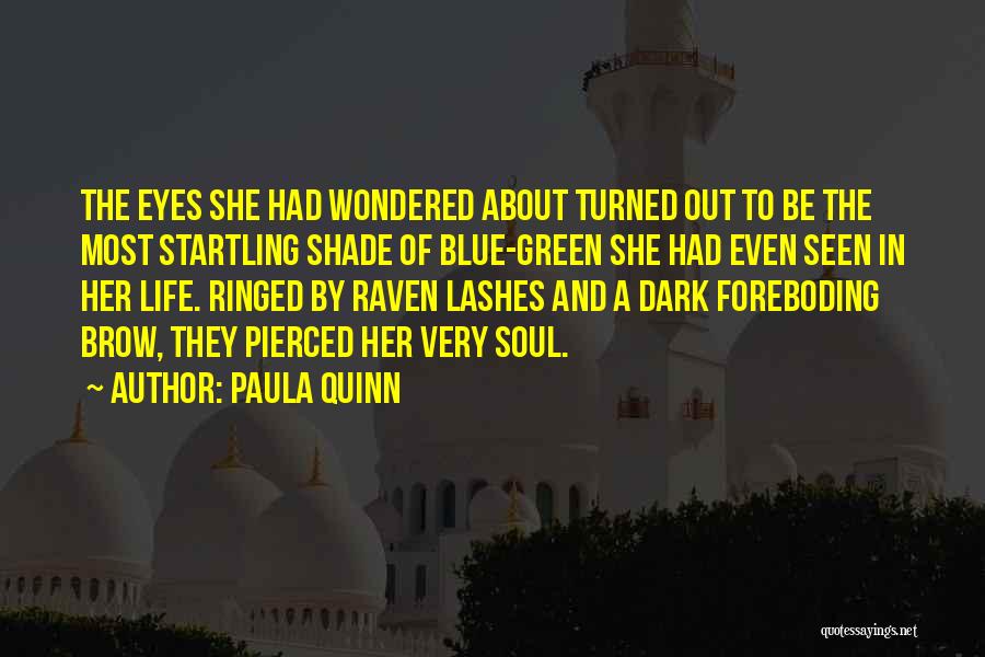 About Blue Eyes Quotes By Paula Quinn