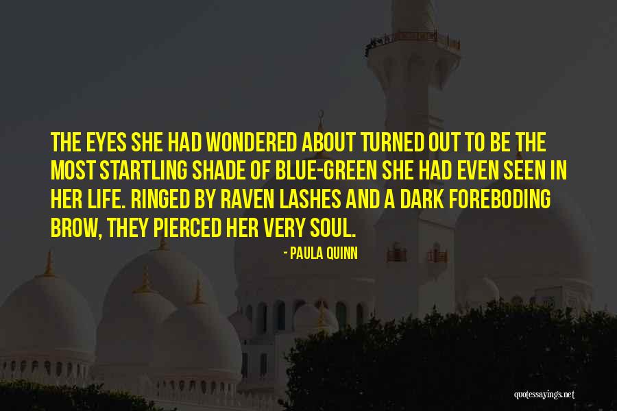 About Blue Eyes Quotes By Paula Quinn