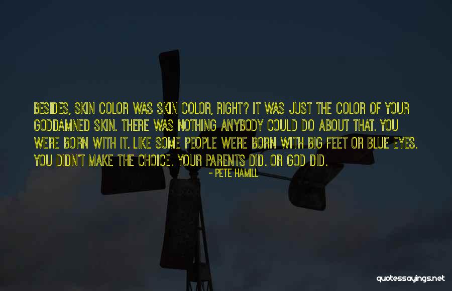 About Blue Eyes Quotes By Pete Hamill