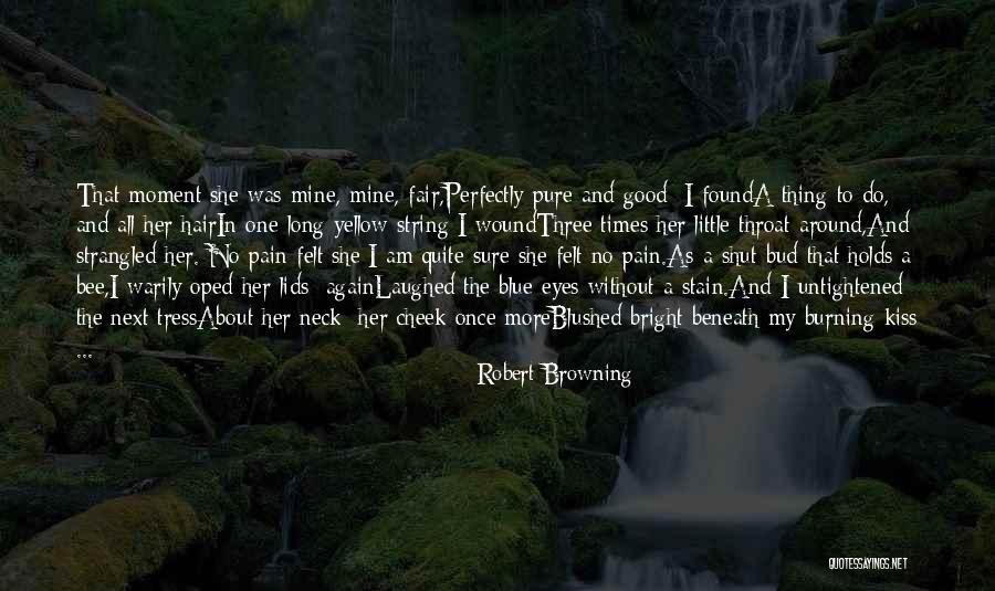 About Blue Eyes Quotes By Robert Browning