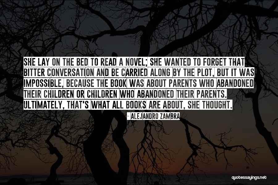 About Book Quotes By Alejandro Zambra About Book Quotes By Alejandro Zambra