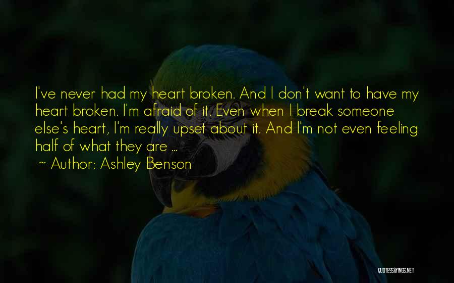 About Broken Heart Quotes By Ashley Benson