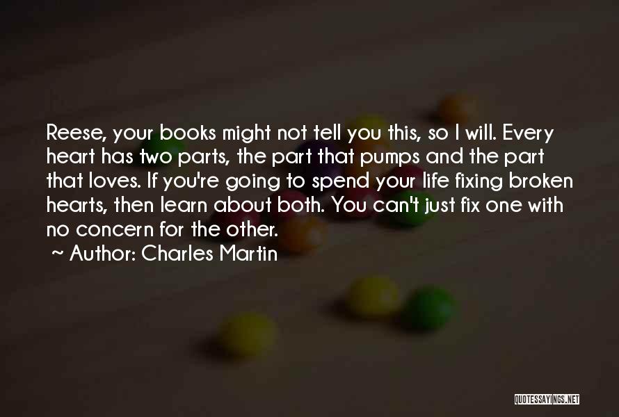 About Broken Heart Quotes By Charles Martin