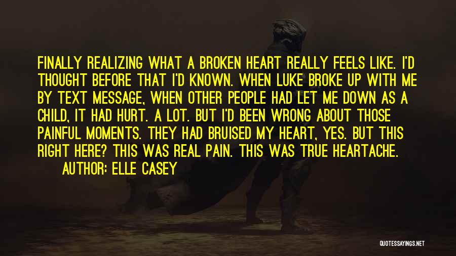 About Broken Heart Quotes By Elle Casey