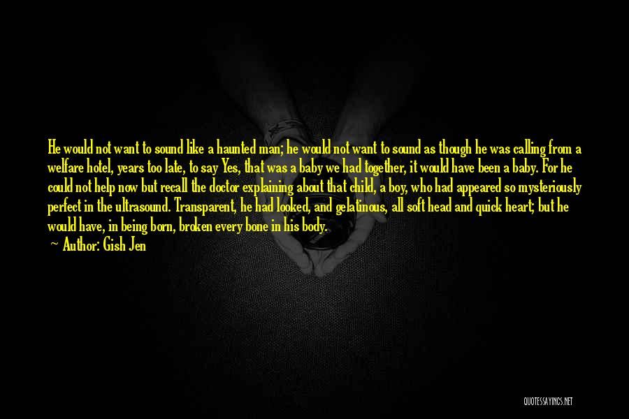About Broken Heart Quotes By Gish Jen