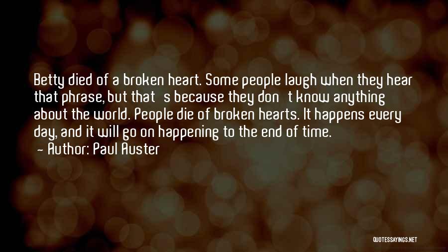 About Broken Heart Quotes By Paul Auster