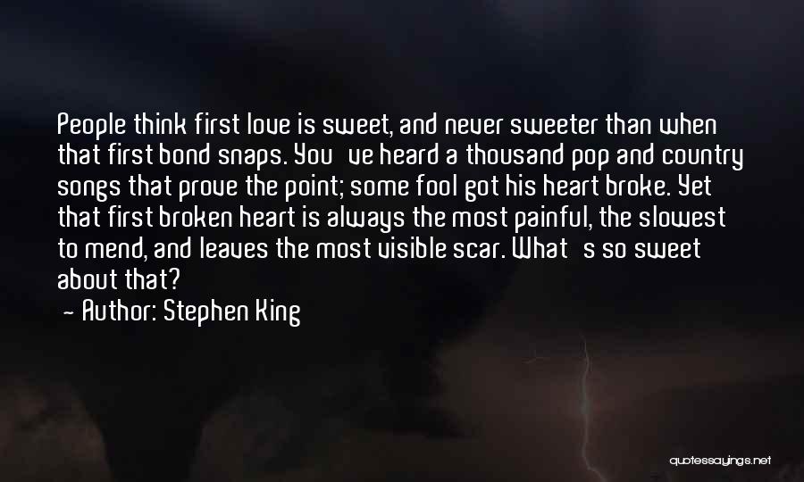 About Broken Heart Quotes By Stephen King