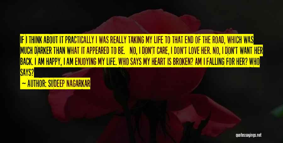About Broken Heart Quotes By Sudeep Nagarkar