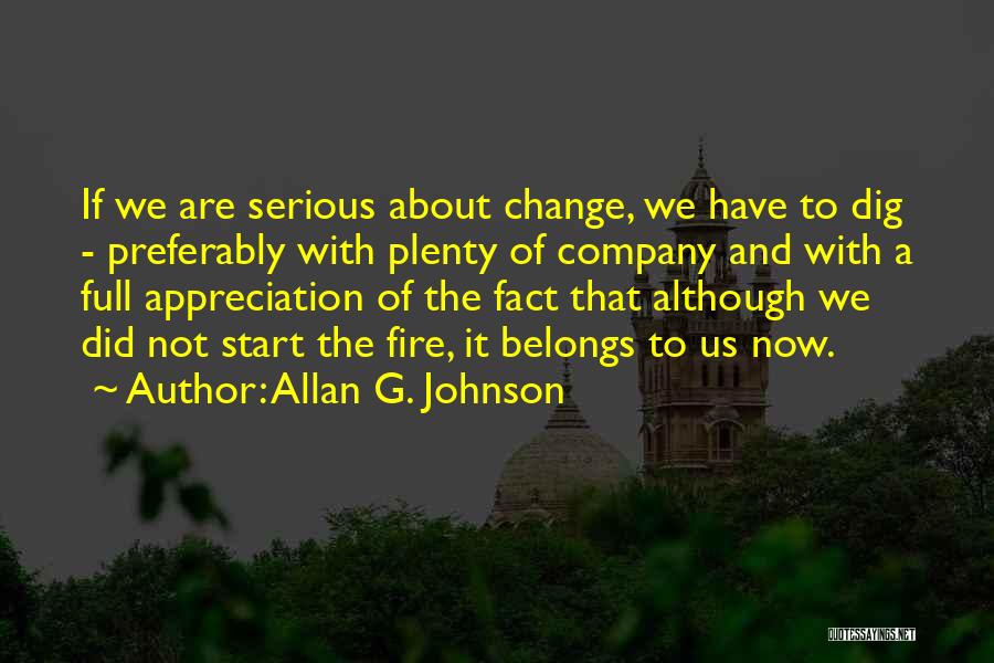 About Change Quotes By Allan G. Johnson