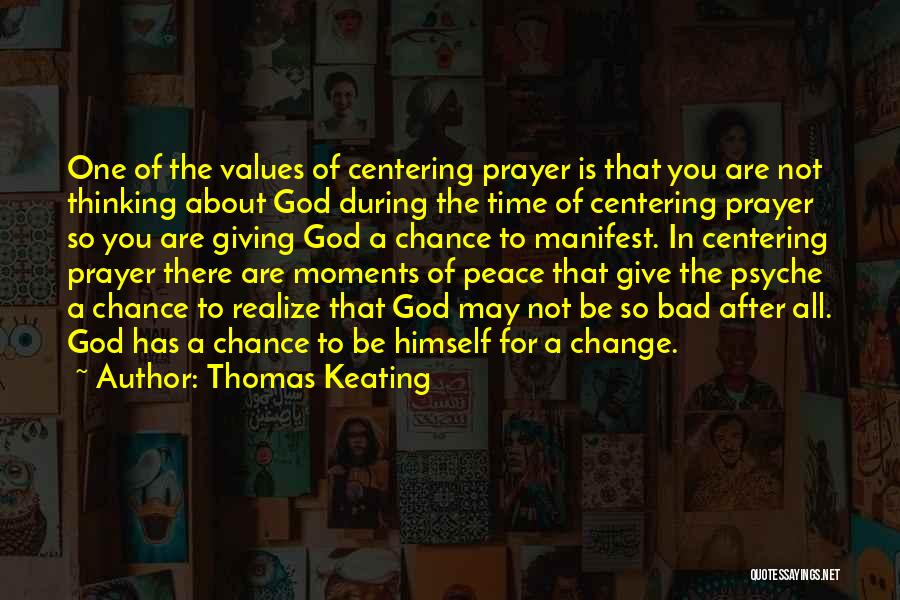 About Change Quotes By Thomas Keating