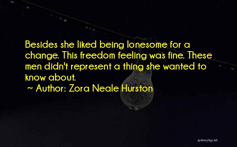 About Change Quotes By Zora Neale Hurston