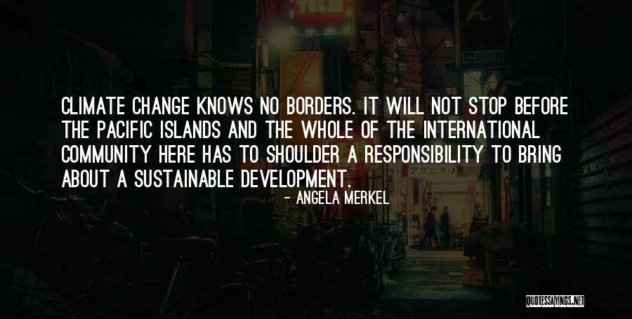 About Climate Change Quotes By Angela Merkel