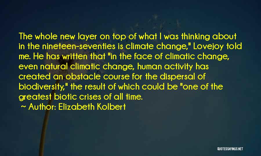 About Climate Change Quotes By Elizabeth Kolbert