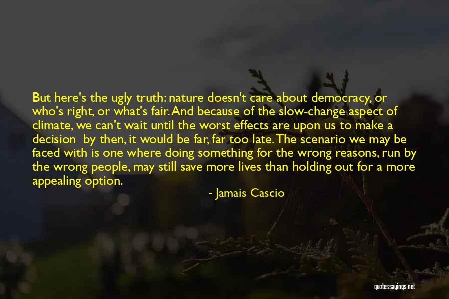 About Climate Change Quotes By Jamais Cascio