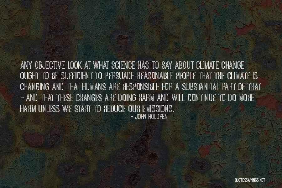 About Climate Change Quotes By John Holdren