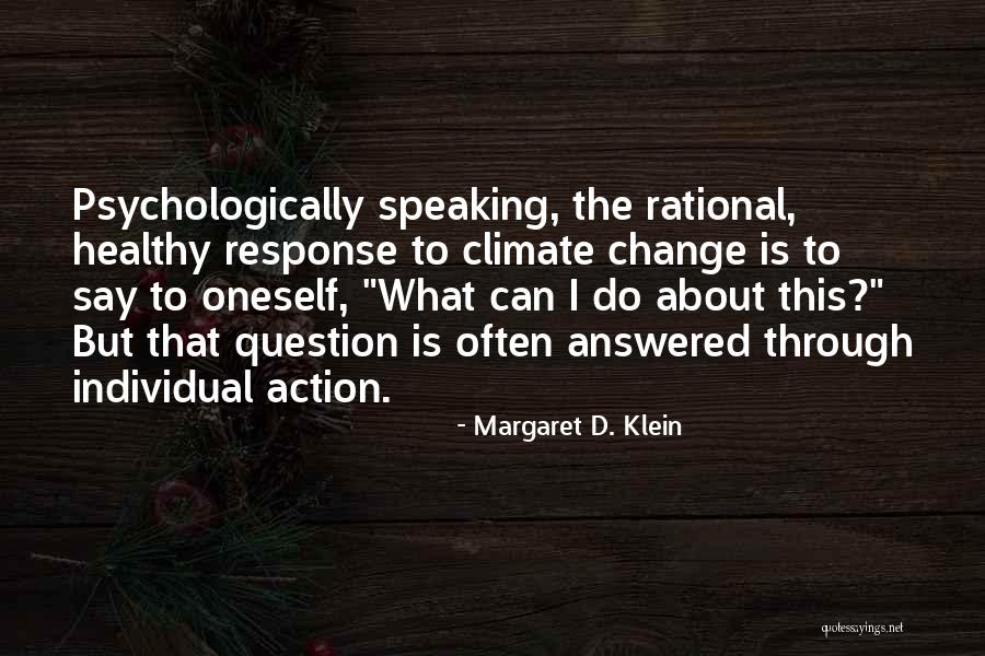 About Climate Change Quotes By Margaret D. Klein