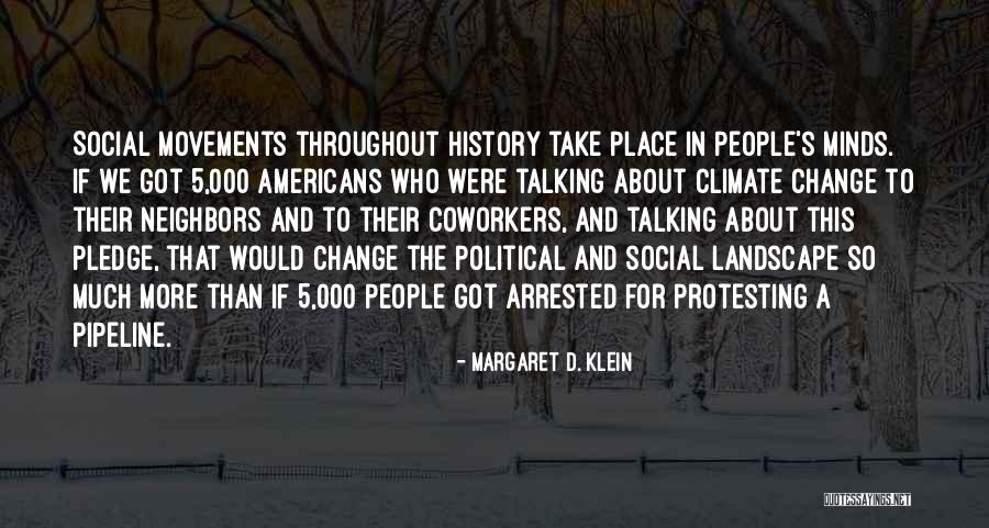 About Climate Change Quotes By Margaret D. Klein