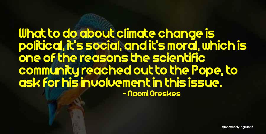 About Climate Change Quotes By Naomi Oreskes