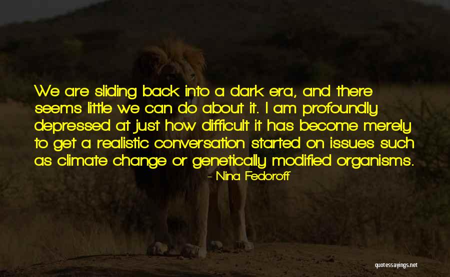 About Climate Change Quotes By Nina Fedoroff