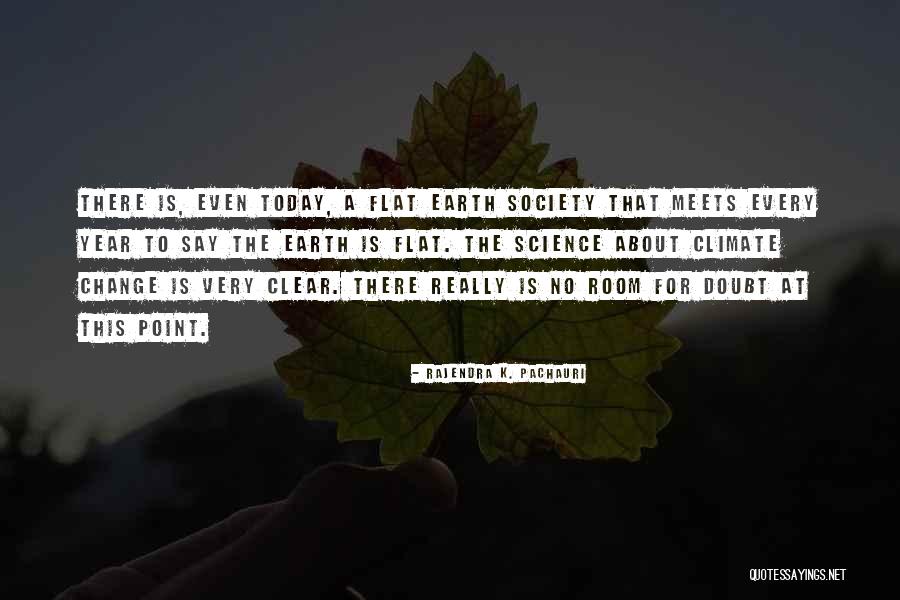 About Climate Change Quotes By Rajendra K. Pachauri About Climate Change Quotes By Rajendra K. Pachauri