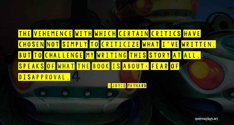 About Critics Quotes By Joyce Maynard About Critics Quotes By Joyce Maynard