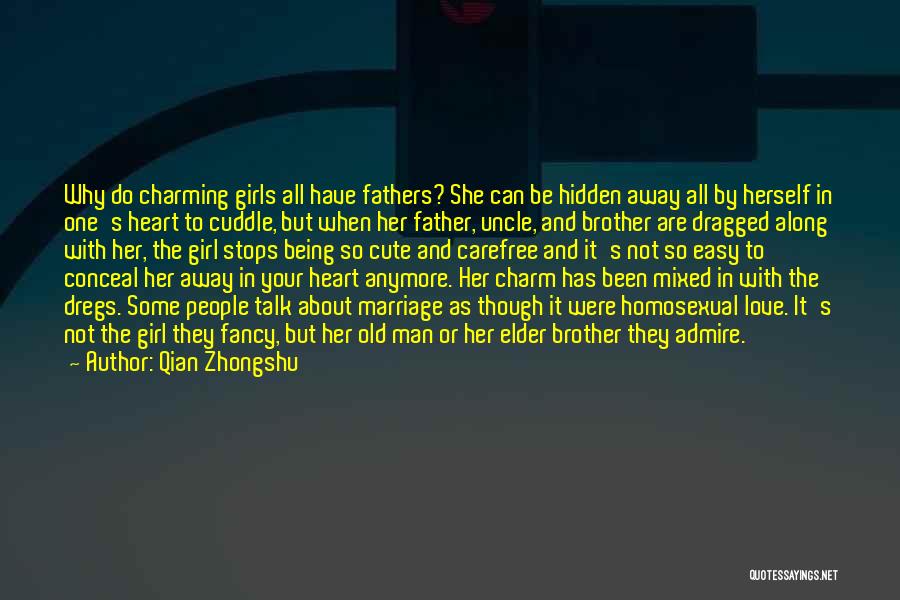 About Cute Girl Quotes By Qian Zhongshu