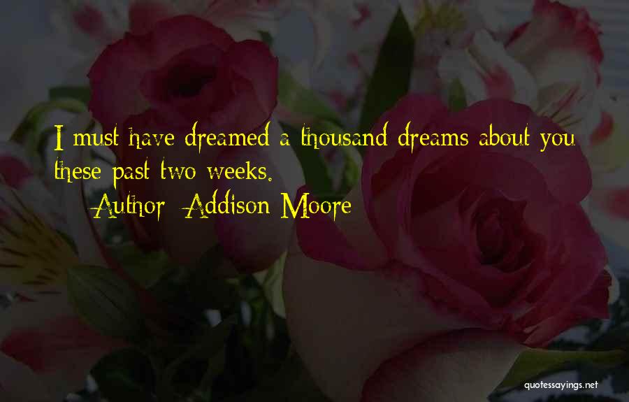 About Dreams Quotes By Addison Moore