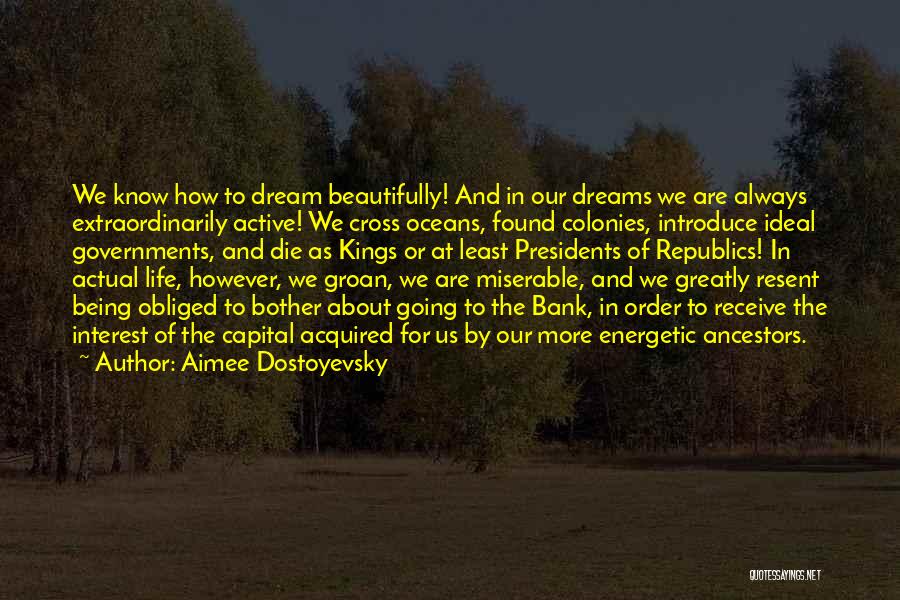 About Dreams Quotes By Aimee Dostoyevsky