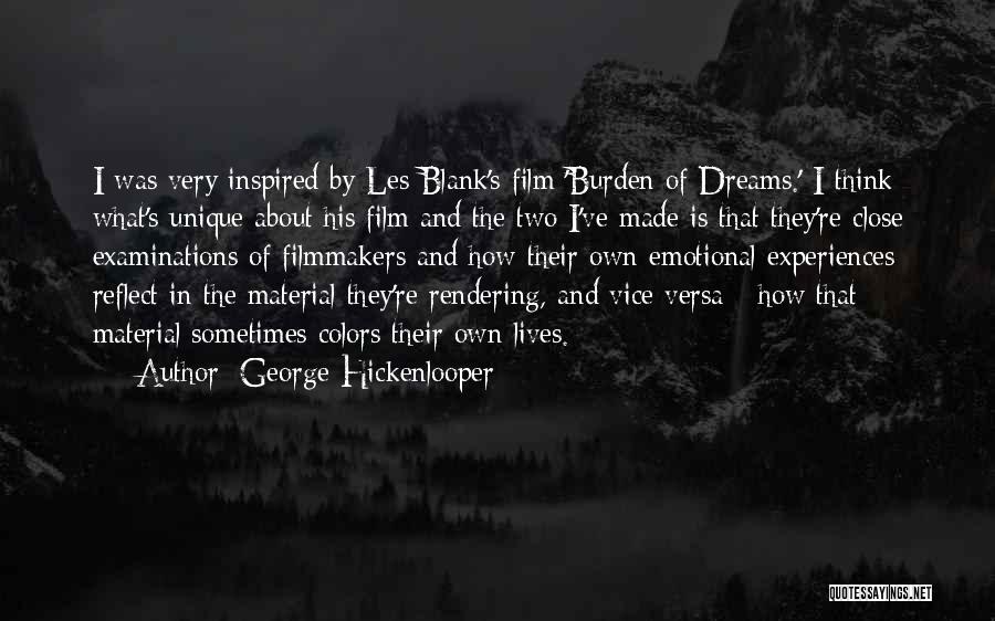 About Dreams Quotes By George Hickenlooper