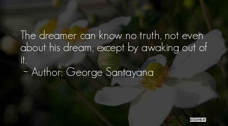 About Dreams Quotes By George Santayana