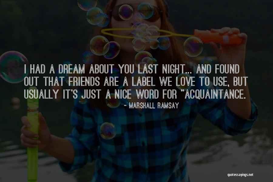 About Dreams Quotes By Marshall Ramsay