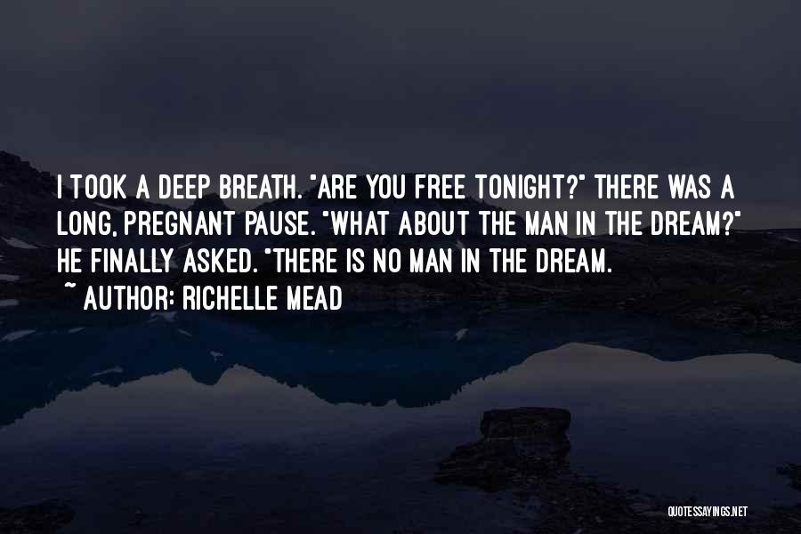 About Dreams Quotes By Richelle Mead