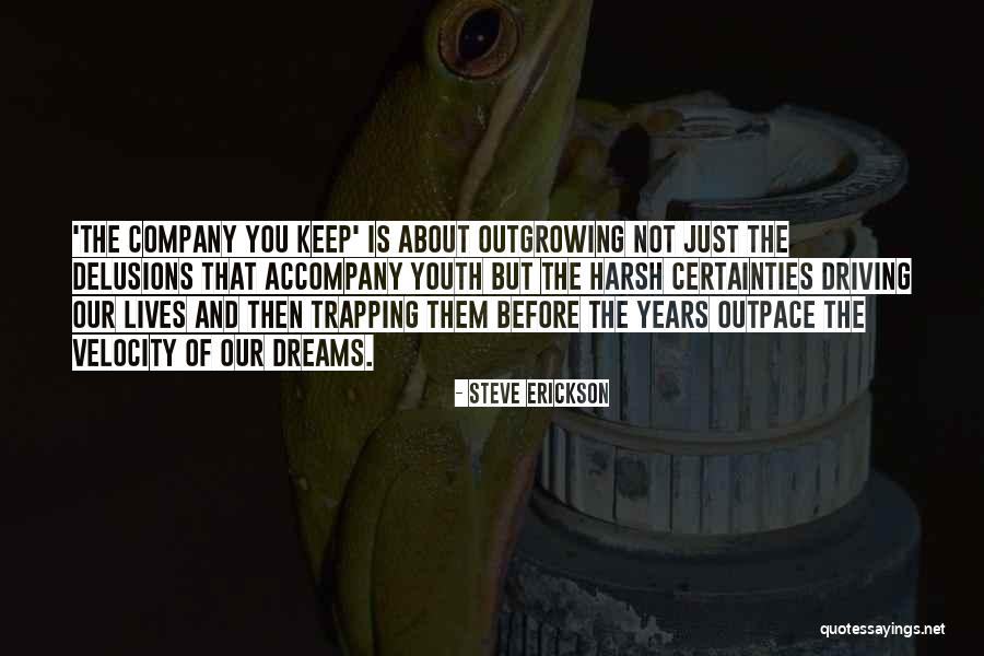 About Dreams Quotes By Steve Erickson About Dreams Quotes By Steve Erickson