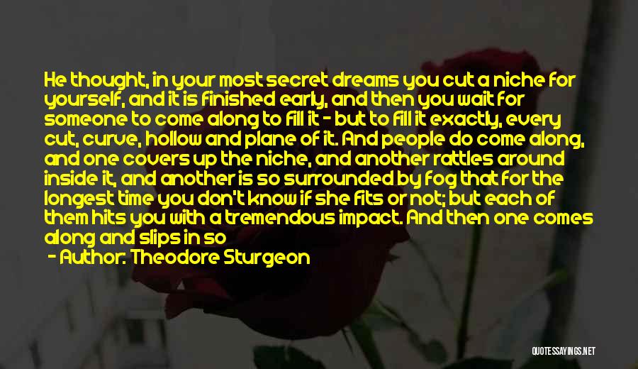 About Dreams Quotes By Theodore Sturgeon