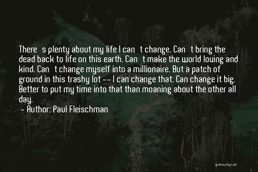 About Earth Day Quotes By Paul Fleischman