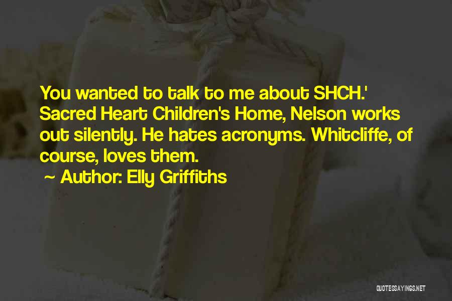 About Elly Quotes By Elly Griffiths