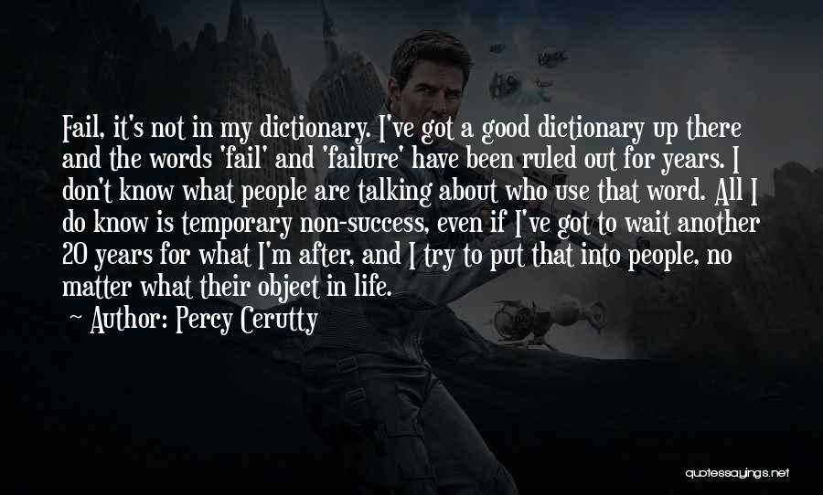 About Failure To Success Quotes By Percy Cerutty
