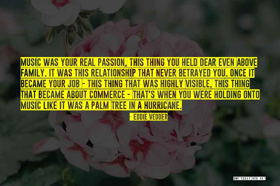 About Family Relationship Quotes By Eddie Vedder About Family Relationship Quotes By Eddie Vedder