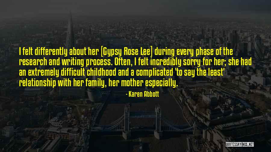 About Family Relationship Quotes By Karen Abbott About Family Relationship Quotes By Karen Abbott