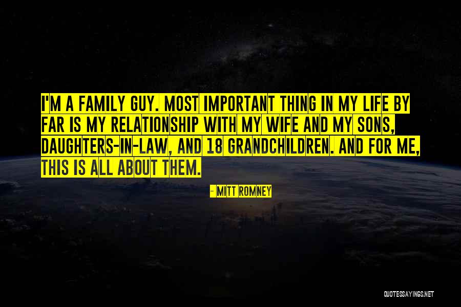 About Family Relationship Quotes By Mitt Romney About Family Relationship Quotes By Mitt Romney